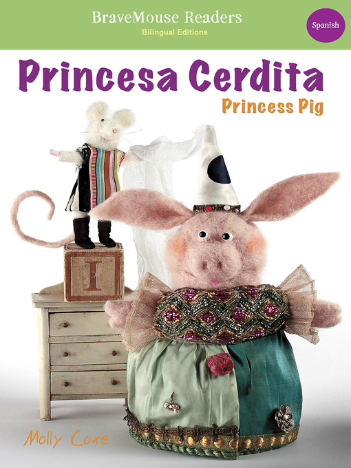 Title details for Princess Pig / Princesa Cerdita by Molly Coxe - Wait list